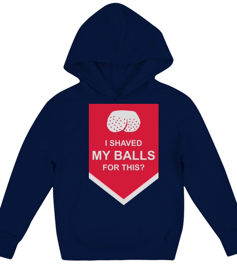 I shaved my balls Kids Hoodie