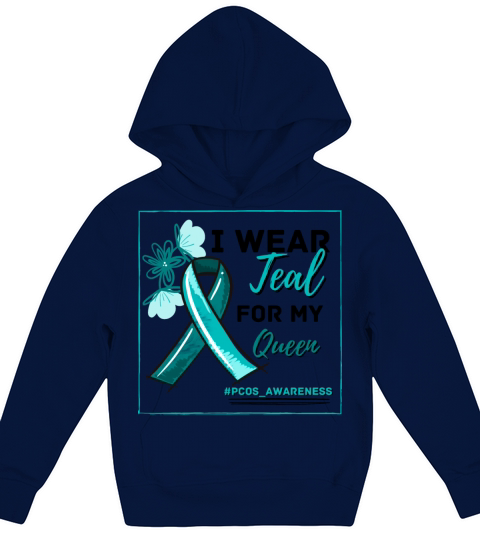 I Wear Teal For My Queen PCOS Teal Ribbon Kids Hoodie