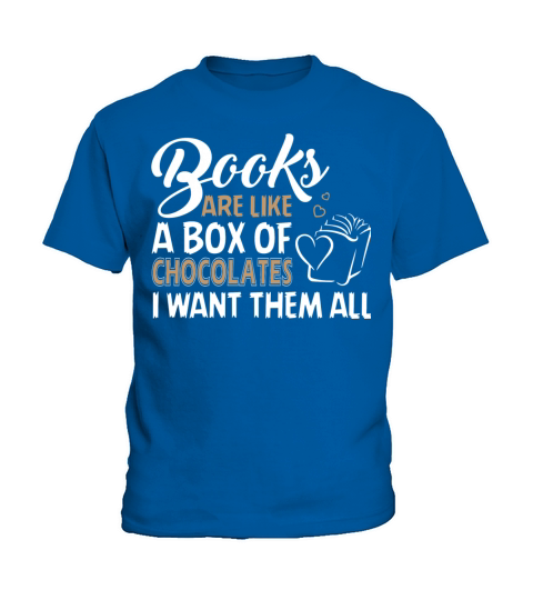 Chocolates - Book Are Like A Box Of Chocolates T Kids T-Shirt