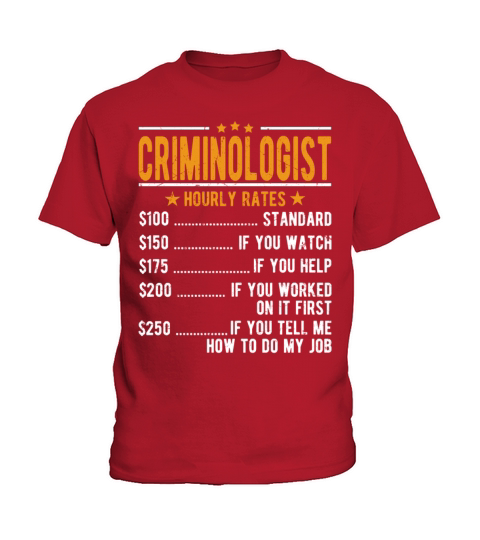 Criminologist Hourly Rates Kids T-Shirt
