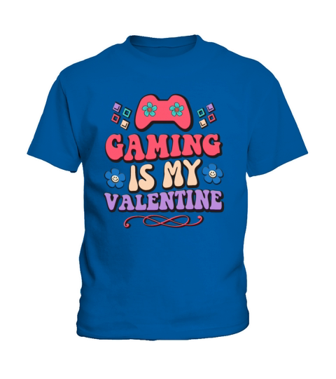 Gaming Is My Valentine Funny Valentine Day Gamer Kids T-Shirt