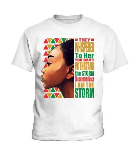 I Am the Storm African Woman Black History Month Kids T-Shirt