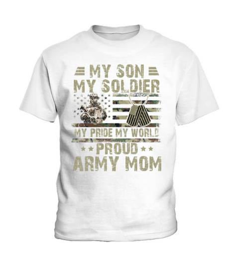 My Son My Soldier Proud Army Mom Military Mother Kids T-Shirt