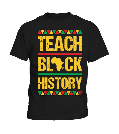Teach Black History Clothing Afro Black Melanin Kids T-Shirt