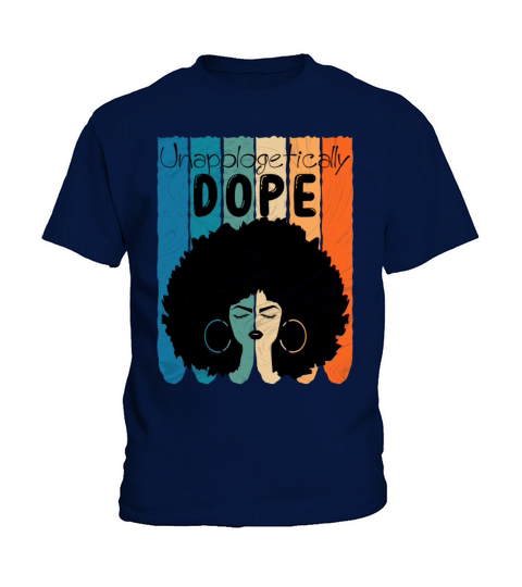 Unapologetically Dope Black History Month African Kids T-Shirt