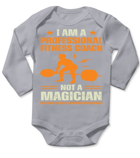 Im A Professional Fitness Coach Not A Magician Long Sleeve Baby One-Piece