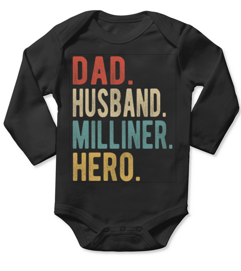 Milliner Dad Husband Hero Long Sleeve Baby One-Piece