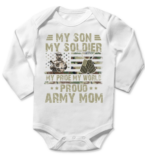 My Son My Soldier Proud Army Mom Military Mother Long Sleeve Baby One-Piece