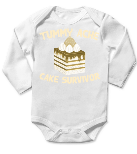 Tummy Ache Cake Survivor Funny Favorite Food Long Sleeve Baby One-Piece