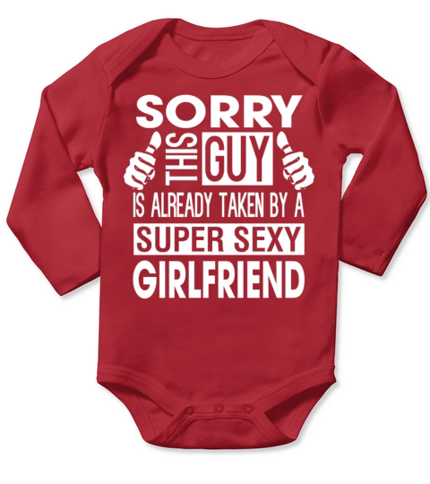 Valentines DAY - this guy is taken by a sexy gir Long Sleeve Baby One-Piece