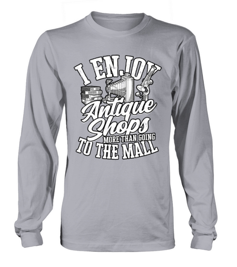 Antiques Thrifting Antiquing Collector Collecting Long sleeved Unisex