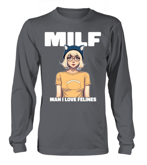 MILF Man I love Felines Funny Cat Cute Anime Girl Long sleeved Unisex