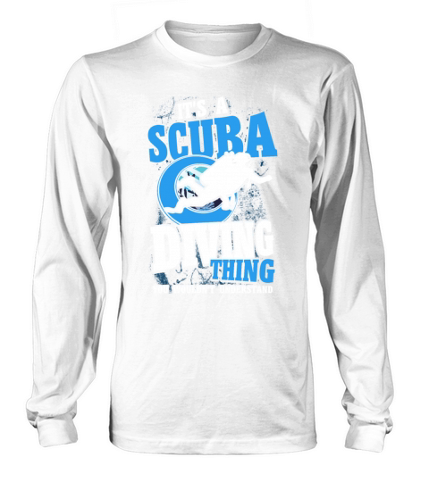 Scuba Diving Gift Underwater Lover Scuba Diver Long sleeved Unisex
