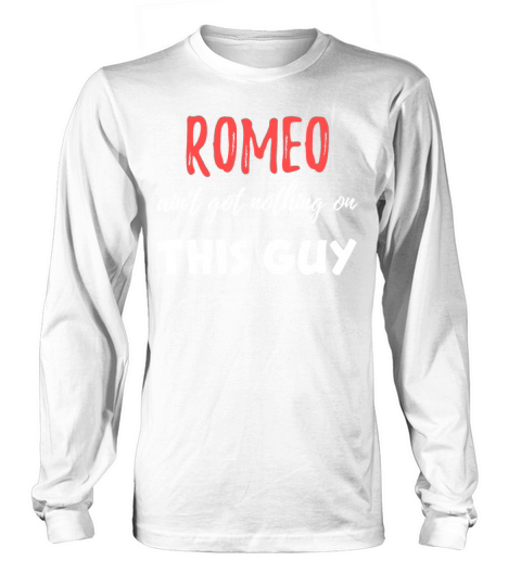 Valentines Day Romeo T Shirt Funny Cute Toddler Long sleeved Unisex