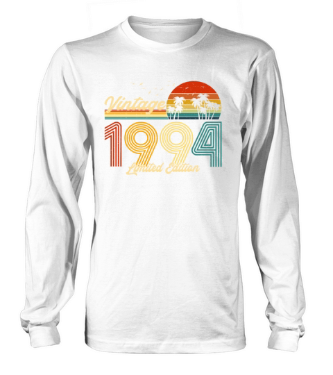 Vintage 1994 Limited Edition Gift for Birthday Long sleeved Unisex
