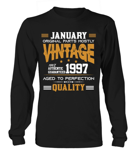 Vintage Aged To Perfection January 1997 Long sleeved Unisex