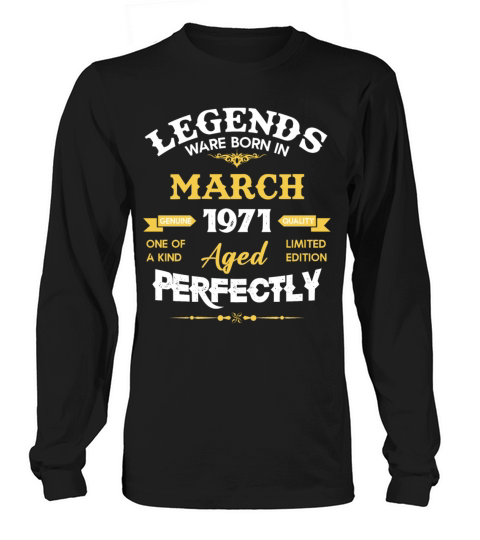 Vintage Aged To Perfection March 1971 Long sleeved Unisex