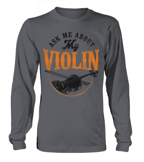 Violin Violinist Vintage Ask Me Long sleeved Unisex