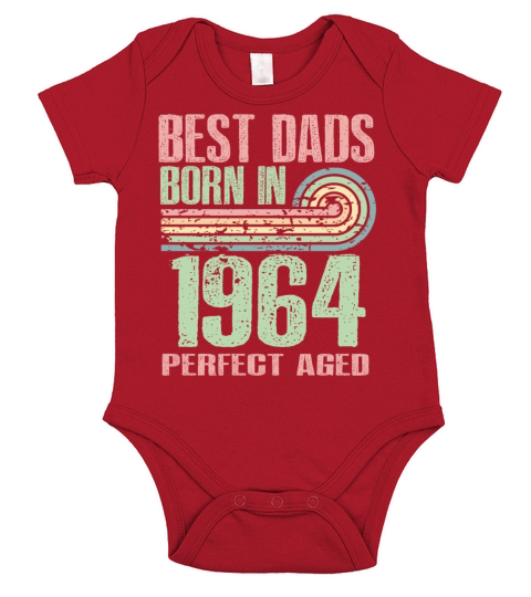 Best Dads Are Born In 1964 59 Years Old 59th Short Sleeve Baby One-Piece