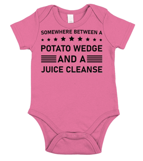 Between a potato wedge and a juice cleanse Funny Short Sleeve Baby One-Piece