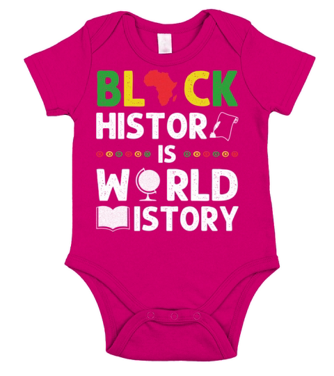 Black History Is World History Funny African Ameri Short Sleeve Baby One-Piece