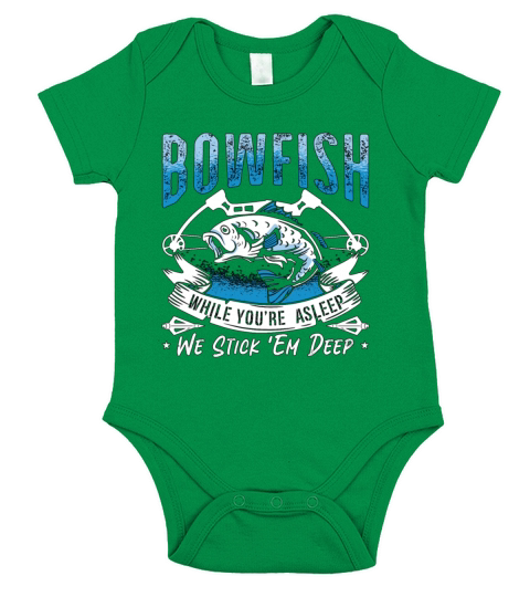 Bowfishing Bowfish While Youre Fishing Bowfisher Short Sleeve Baby One-Piece