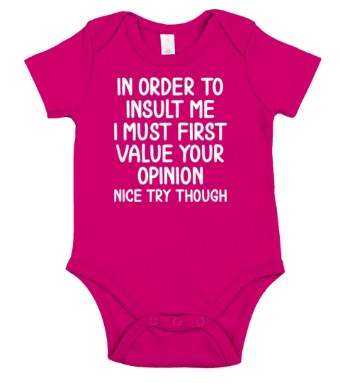 Funny In Order To Insult Me T shirt Joke Sarcastic Short Sleeve Baby One-Piece