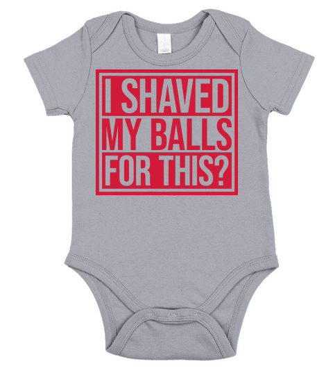 I shaved my balls Short Sleeve Baby One-Piece