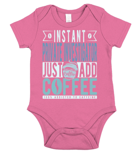 Instant Private Investigator Just Add Coffee Short Sleeve Baby One-Piece