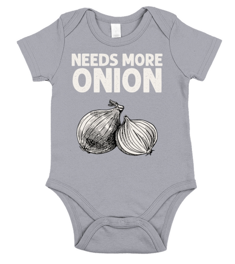 Needs More Onion Short Sleeve Baby One-Piece