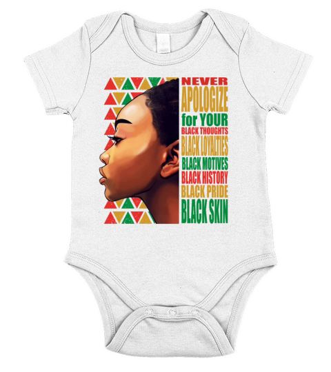 Never Apologize Black History Month Juneteenth Short Sleeve Baby One-Piece