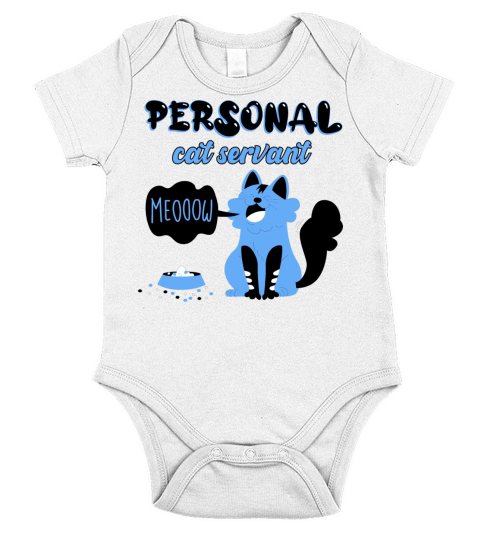 Personal Cat Servant Funny Cute Cat Servant Short Sleeve Baby One-Piece