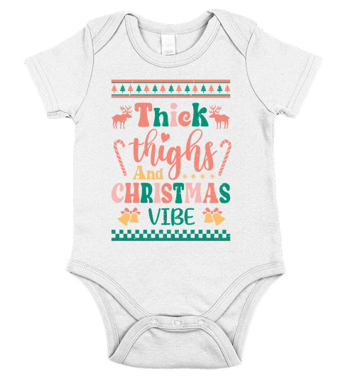 Thick thighs and christmas vibes ugly shirt Short Sleeve Baby One-Piece