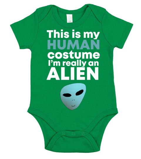 This is My Human Costume Im Really an Alien Short Sleeve Baby One-Piece