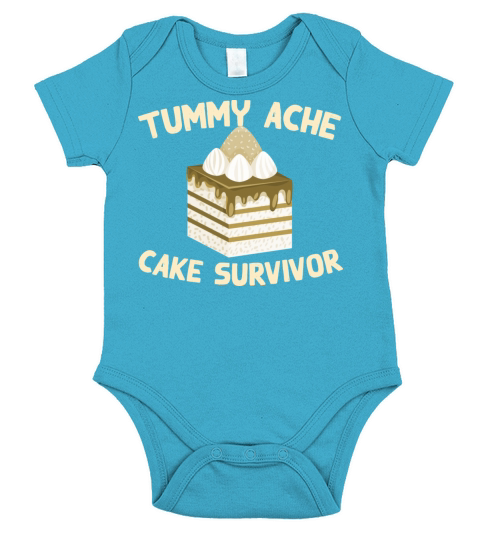 Tummy Ache Cake Survivor Funny Favorite Food Short Sleeve Baby One-Piece