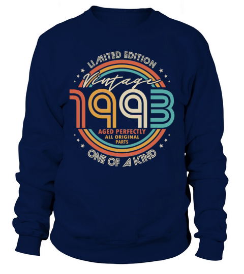 30th birthday vintage 1993 aged perfectly Sweatshirt Unisex