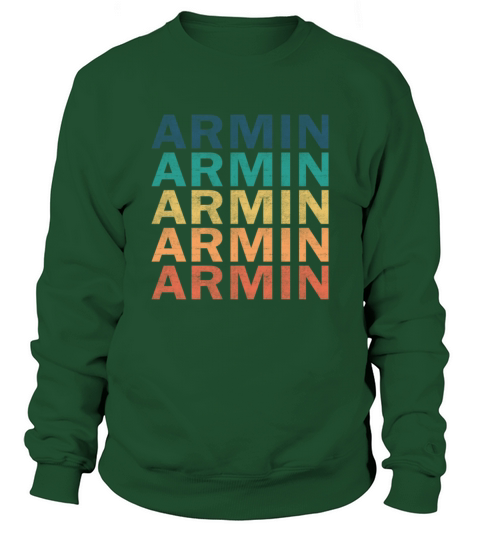 Armin Name T Shirt - Armin Vintage Retro Name Gift Sweatshirt Unisex