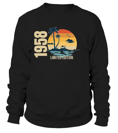 Birthday Limited Edition1958 Sweatshirt Unisex