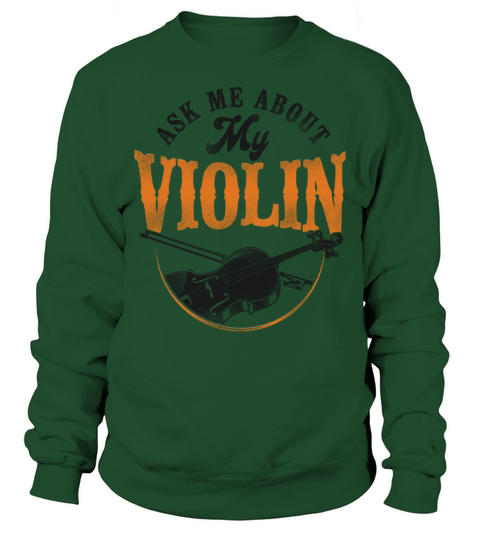 Violin Violinist Vintage Ask Me Sweatshirt Unisex