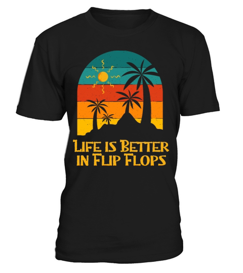 Life Is Better in Flip Flops Beach Summer Ocean T-Shirt Unisex