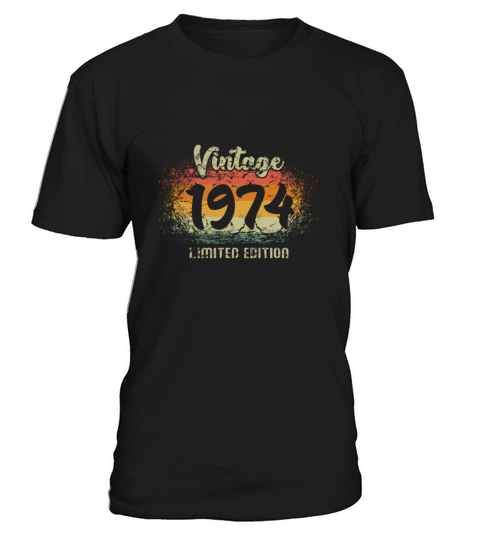 Vintage 1974 Limited Edition Birthday Gift T-Shirt Unisex