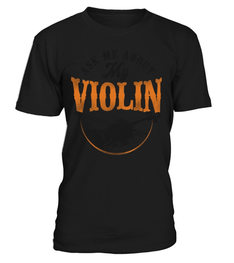 Violin Violinist Vintage Ask Me T-Shirt Unisex