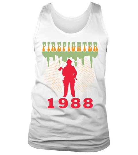 1988 vintage fireman birthday firefighter Tank Top Unisex