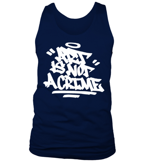 Art Is Not A Crime Graffiti Handstyle Hip Hop Call Tank Top Unisex