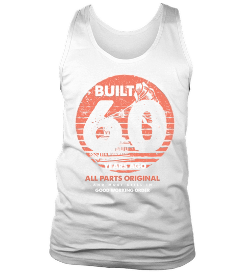 Built 60 Years Ago Vintage Quote Music Lovers 60th Tank Top Unisex