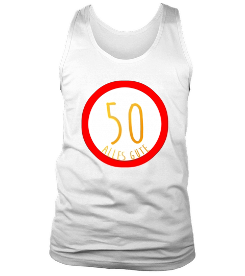 Happy 50th Birthday Sign Congratulations Tank Top Unisex
