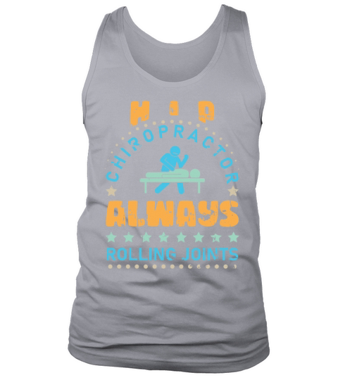 Hip Chiropractor Always Rolling Joints Tank Top Unisex