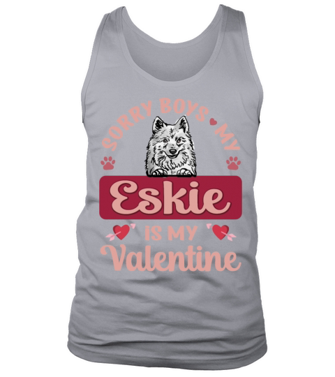 Sorry Boys My Eskie Is My Valentine Tank Top Unisex