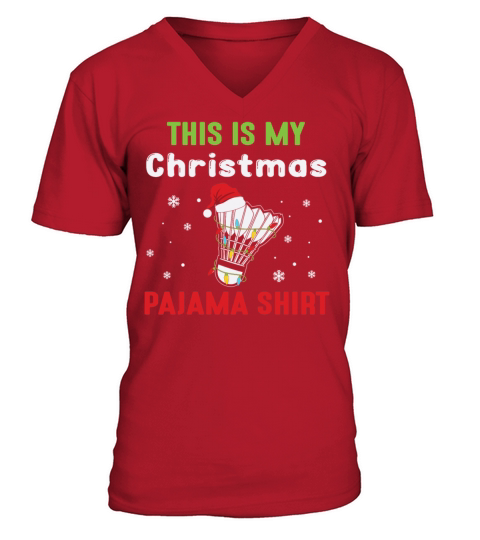 Badminton Christrmas Pajama Santa Shirt V-Neck T-shirt