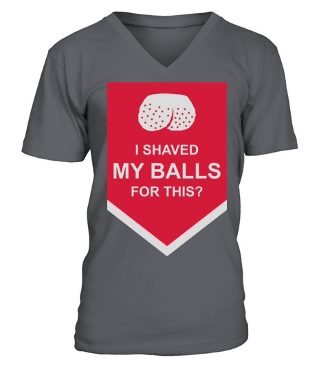 I shaved my balls V-Neck T-shirt